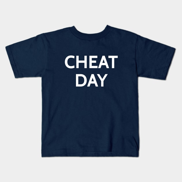 Funny Cheat Day Gym T-Shirt Kids T-Shirt by happinessinatee